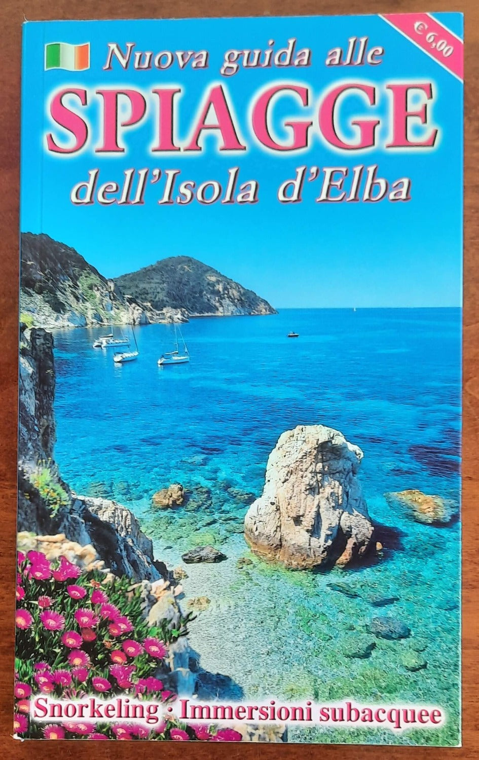 Nuova guida alle spiagge dell’Isola d’Elba. Snorkeling - Immersioni subacquee - Libreria Biellese
