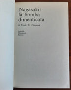 Nagasaki. La bomba dimenticata. Tre giorni dopo Hiroshima : il secondo fungo la seconda strage - Libreria Biellese