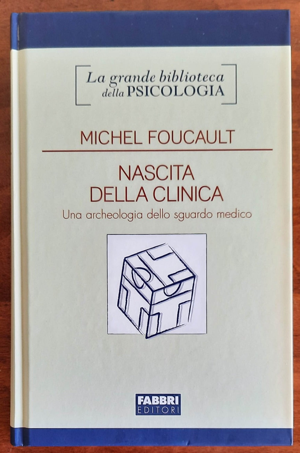 Nascita della clinica. Una archeologia dello sguardo medico - di Michel Foucault - Libreria Biellese