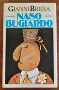 Naso bugiardo - Gianni Brera - Libreria Biellese