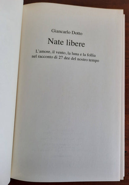 Nate libere. L’amore, il vento, la luna e la follia nel racconto di 27 dee del nostro tempo