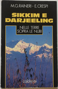 Sikkim e Darjeeling. Nelle terre sopra le nubi - Calderini - Libreria Biellese