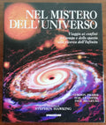 Nel mistero dell’ universo. Viaggio ai confini del tempo e dello spazio alla ricerca dell’infinito - Libreria Biellese