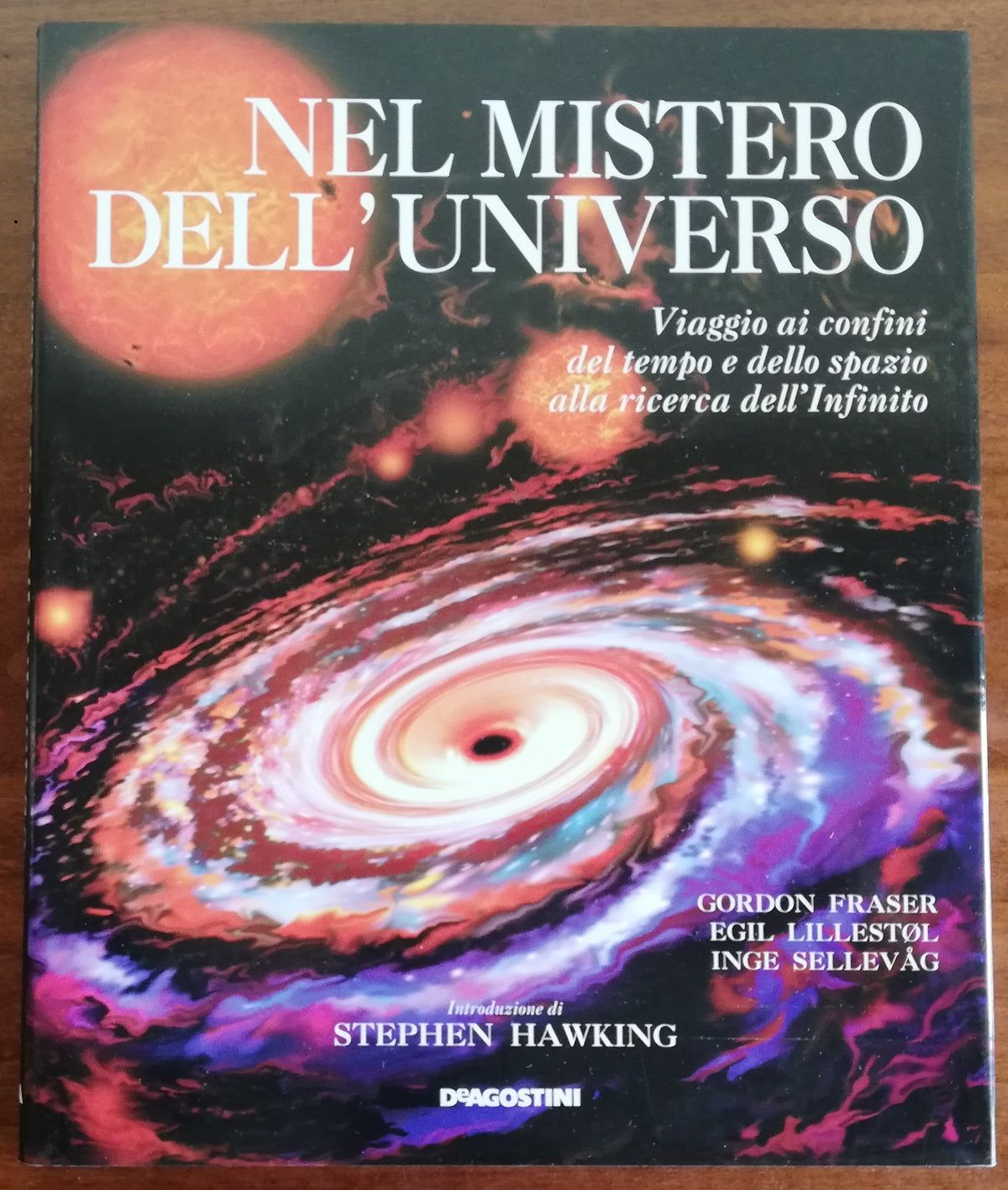 Nel mistero dell’ universo. Viaggio ai confini del tempo e dello spazio alla ricerca dell’infinito - Libreria Biellese