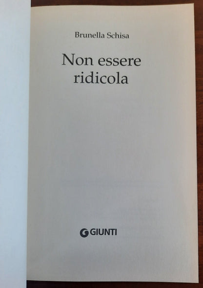 Non essere ridicola - Giunti