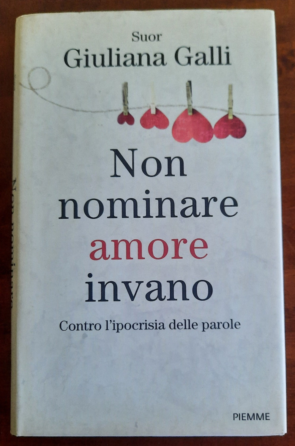 Non nominare amore invano. Contro l’ipocrisia delle parole - Libreria Biellese