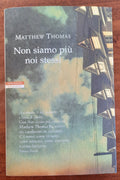Non siamo più noi stessi - Neri Pozza Editore - Libreria Biellese