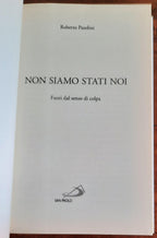 Non siamo stati noi. Fuori dal senso di colpa - Libreria Biellese