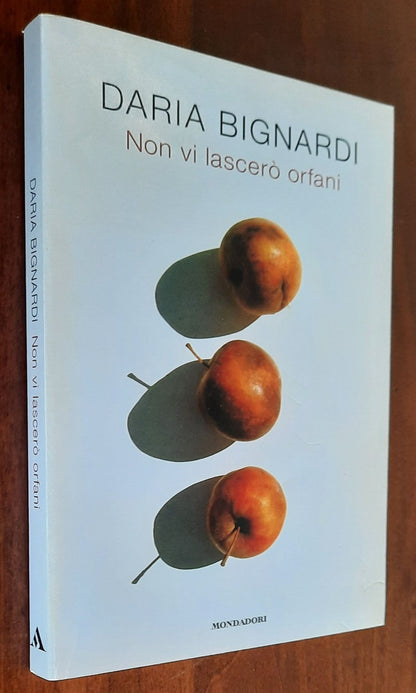 Non vi lascerò orfani - Mondadori - 2017