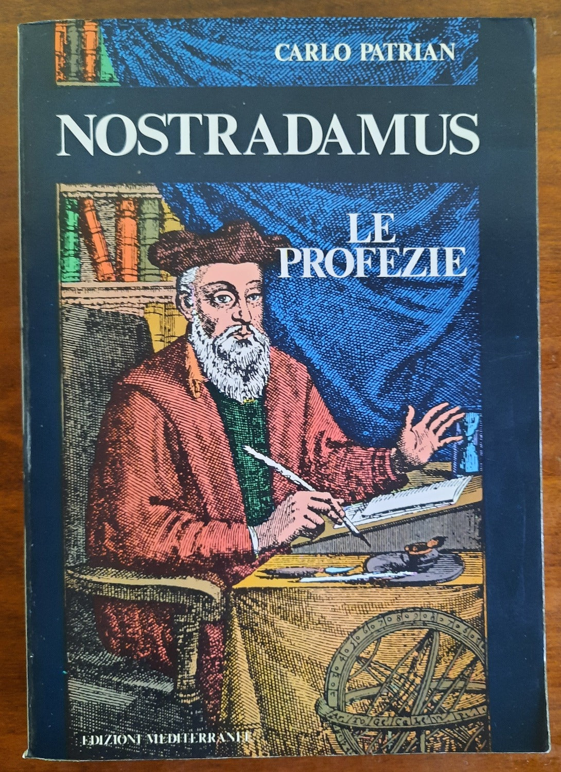 Nostradamus : Le Profezie - Libreria Biellese