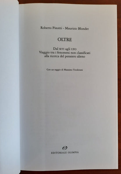 Oltre. Dal Seti agli UFO. Viaggio fra i fenomeni non classificati alla ricerca del pensiero alieno