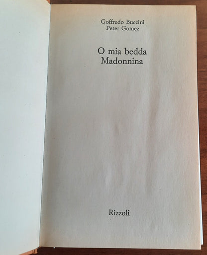 O mia bedda madonnina. Cosa Nostra a Milano vent’anni di affari e politica