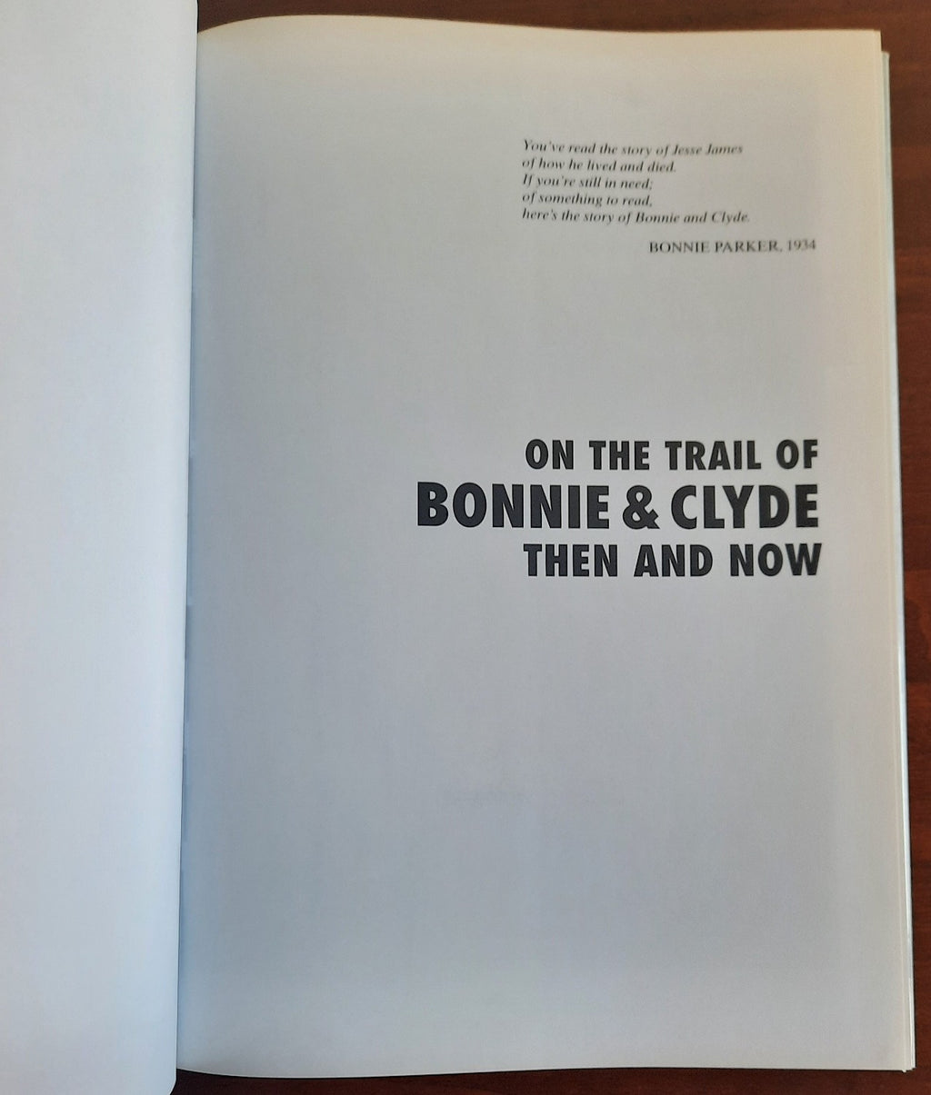 On the Trail of Bonnie and Clyde Then and Now - Libreria Biellese