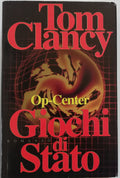 Op-center. Giochi di Stato - di Tom Clancy - Libreria Biellese