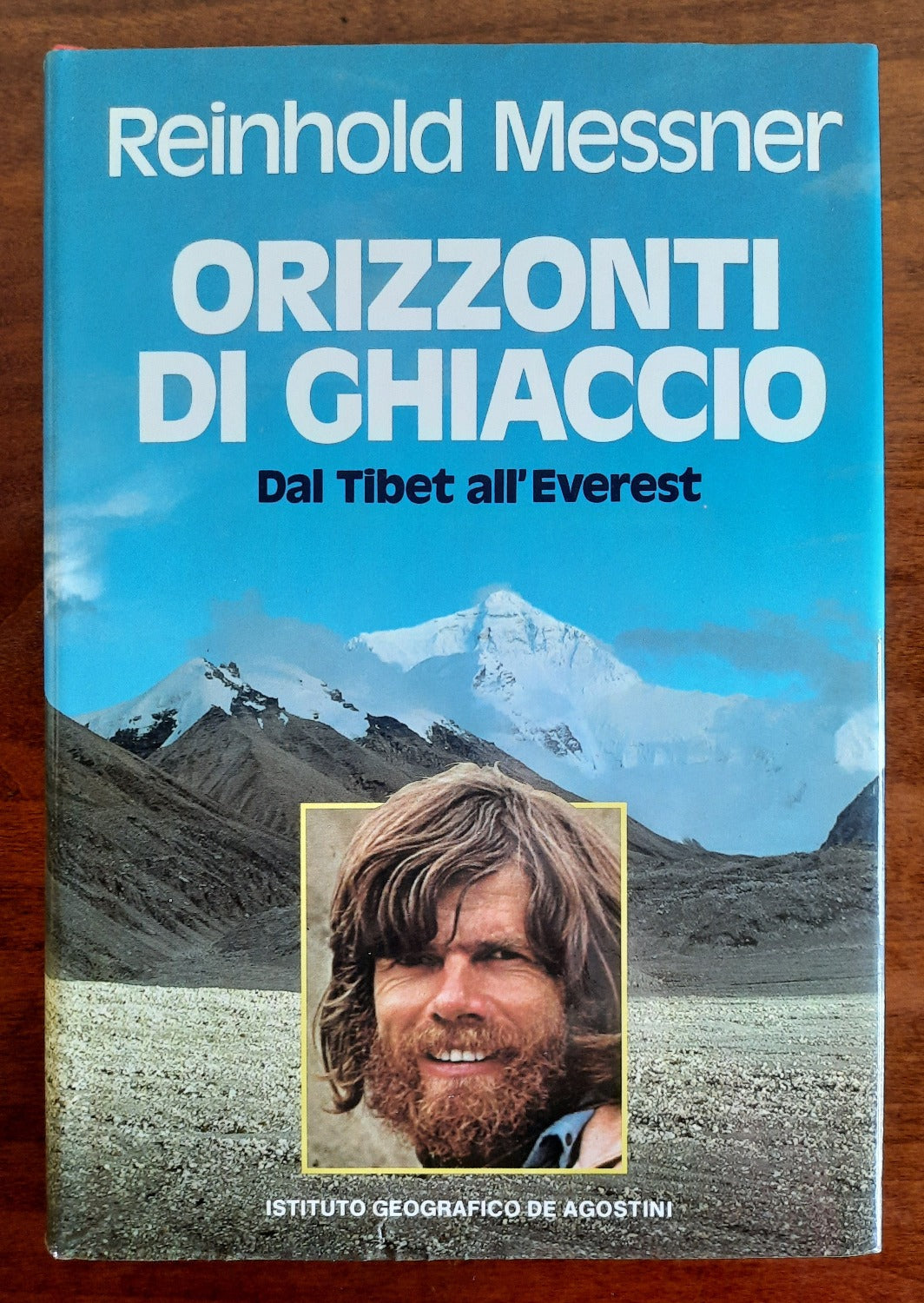 Orizzonti di ghiaccio. Dal Tibet all’Everest