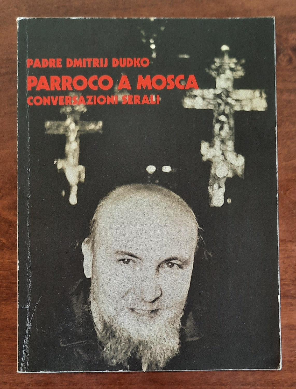 Padre Dimitrij Dudko Parroco a Mosca. Conversazioni serali - Libreria Biellese