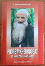 Padre Michelangelo un santo per i nostri tempi - Libreria Biellese