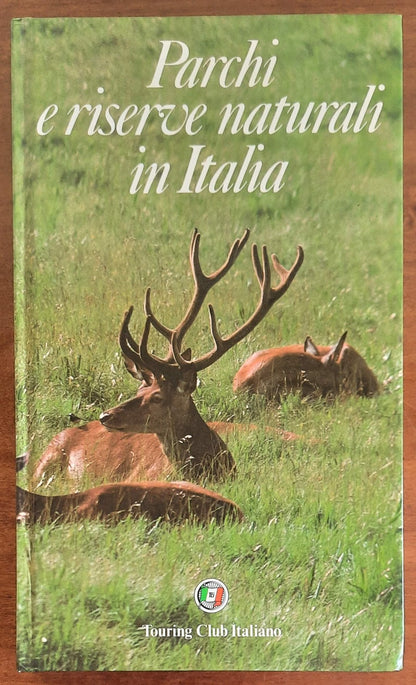 Parchi e riserve naturali in Italia - Touring Club Italiano - 1982