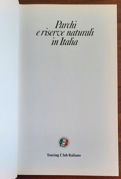 Parchi e riserve naturali in Italia - Touring Club Italiano - 1982