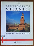 Passeggiate milanesi. Walking round Milan - Libreria Biellese
