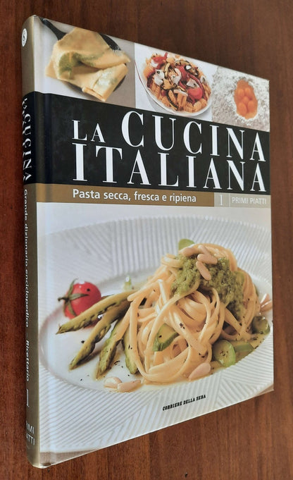 Pasta secca, fresca e ripiena. La cucina italiana - vol. 1