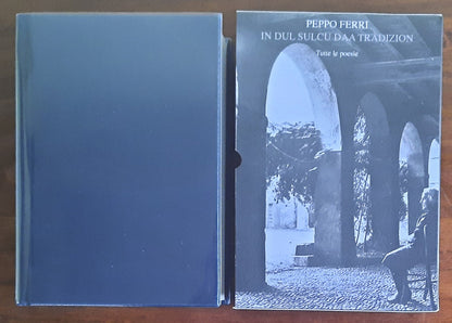 Peppo Ferri. In dul sulcu daa tradizion. Tutte le poesie