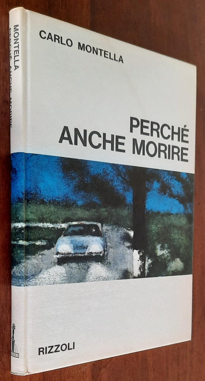 Perché anche morire - Rizzoli - 1967