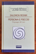 Persona e psicosi. Il linguaggio del corpo - di Salomon Resnik - Libreria Biellese