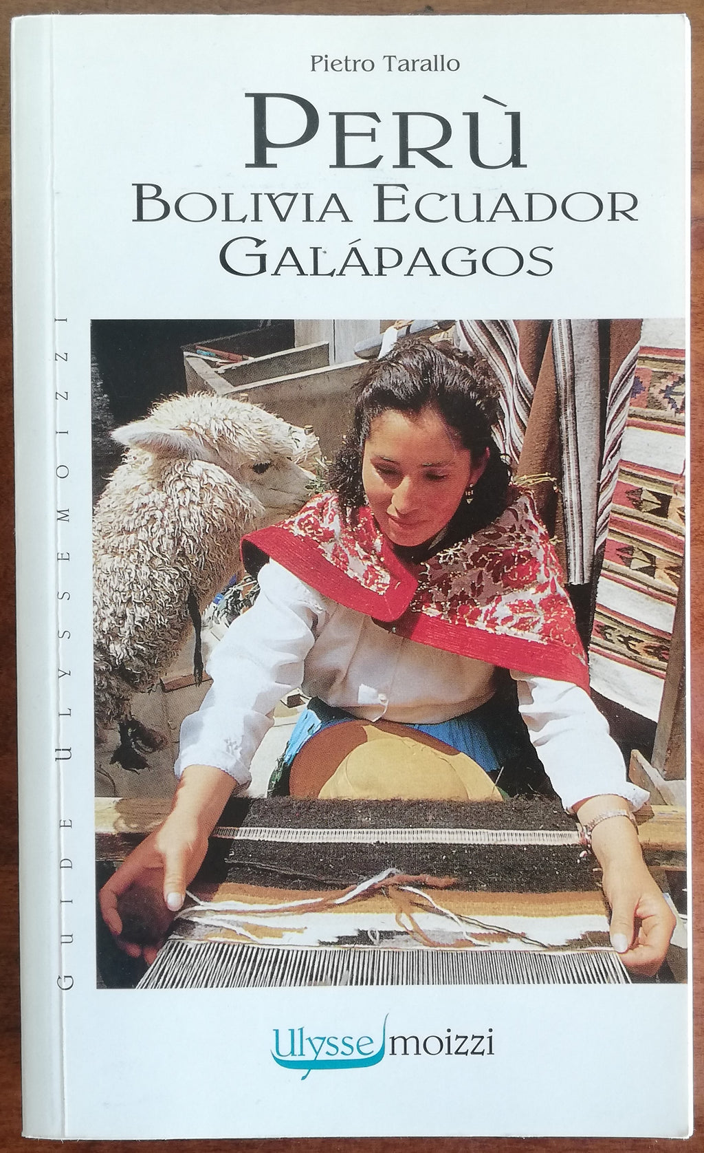Perù Bolivia Ecuador Galapagos - Moizzi - Libreria Biellese