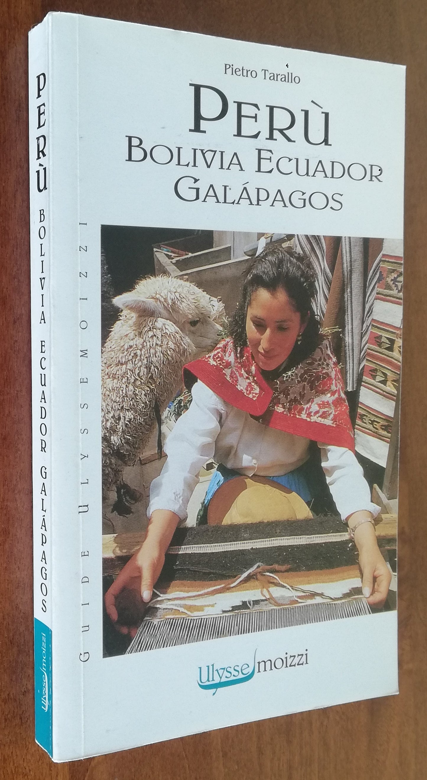Perù Bolivia Ecuador Galapagos - Moizzi