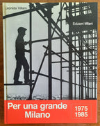 Per una grande Milano 1975 - 1985 - Libreria Biellese