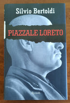 Piazzale Loreto - Rizzoli - 2001 - Libreria Biellese