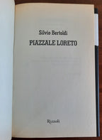 Piazzale Loreto - Rizzoli - 2001 - Libreria Biellese