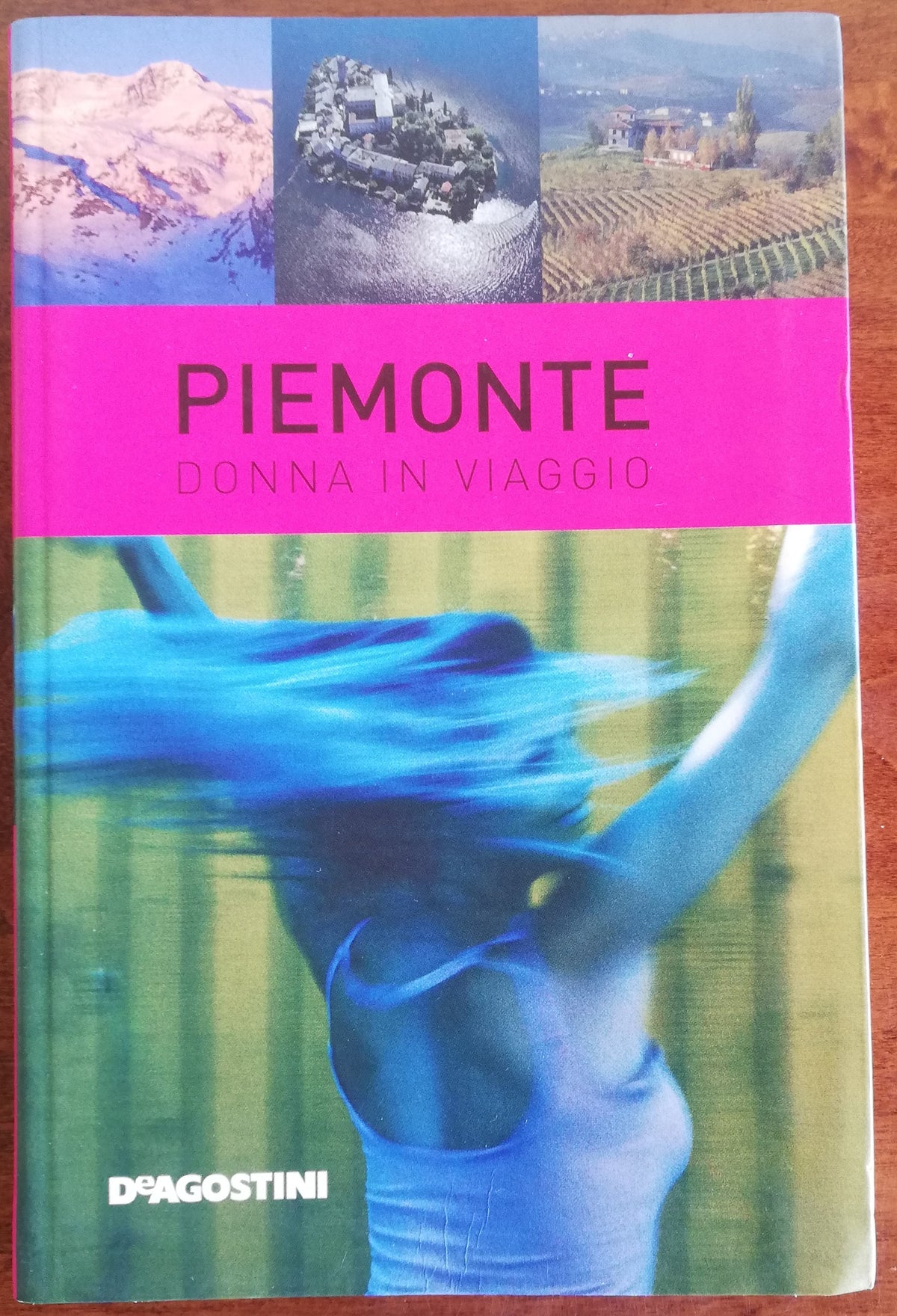 Piemonte. Donna in viaggio - De Agostini - Libreria Biellese