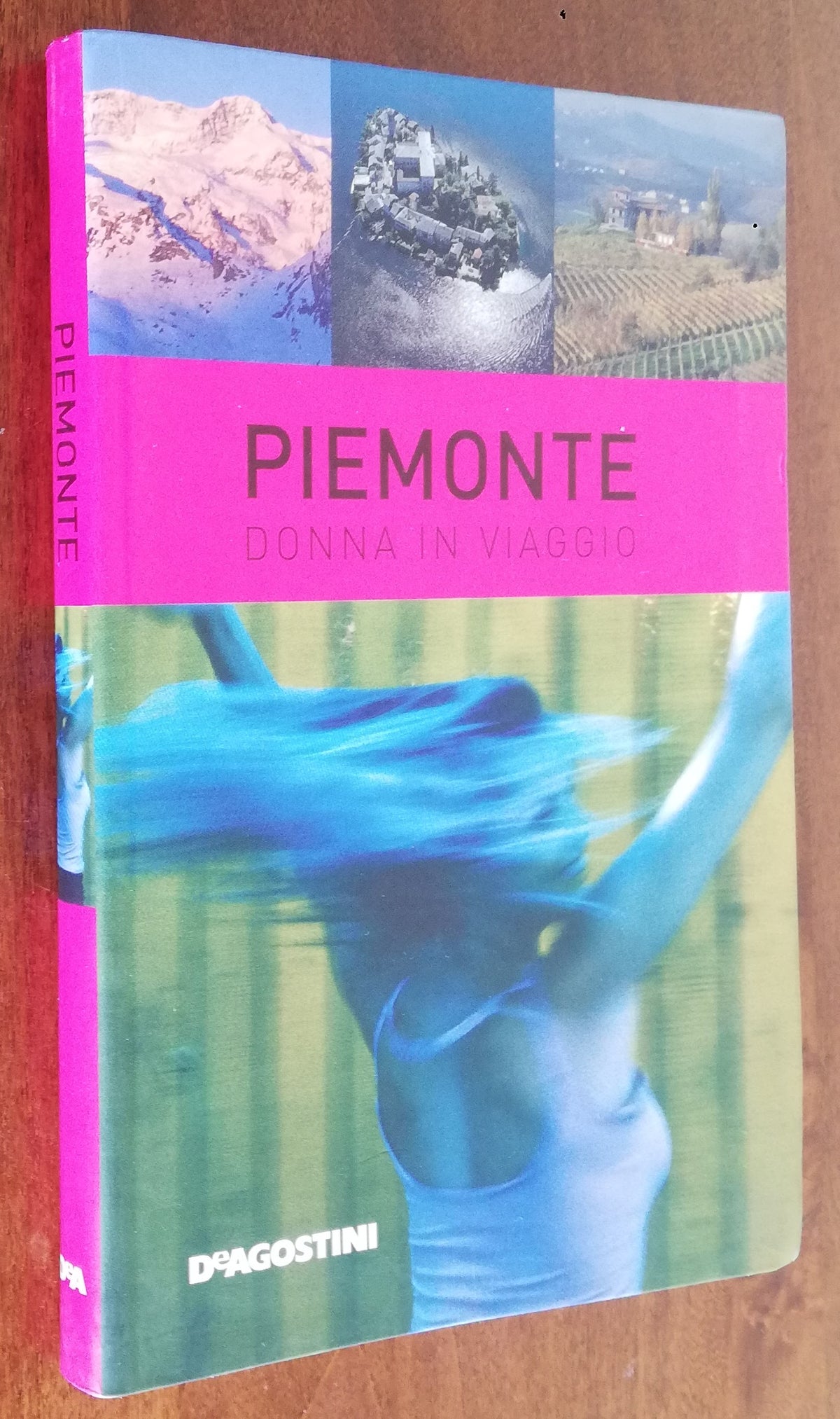 Piemonte. Donna in viaggio - De Agostini - Libreria Biellese