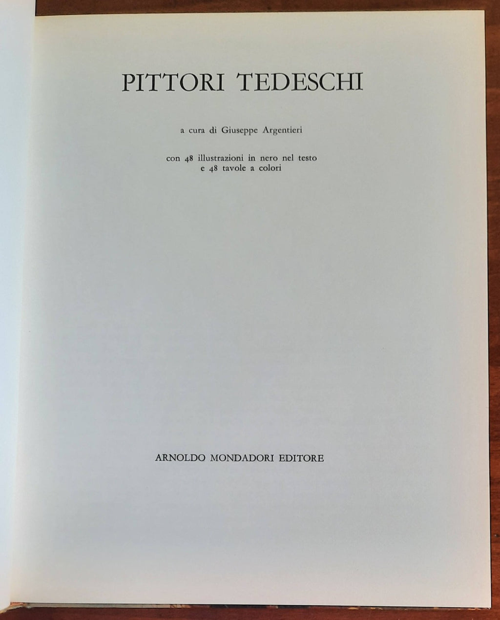 Pittori tedeschi - Mondadori - 1966 - Libreria Biellese