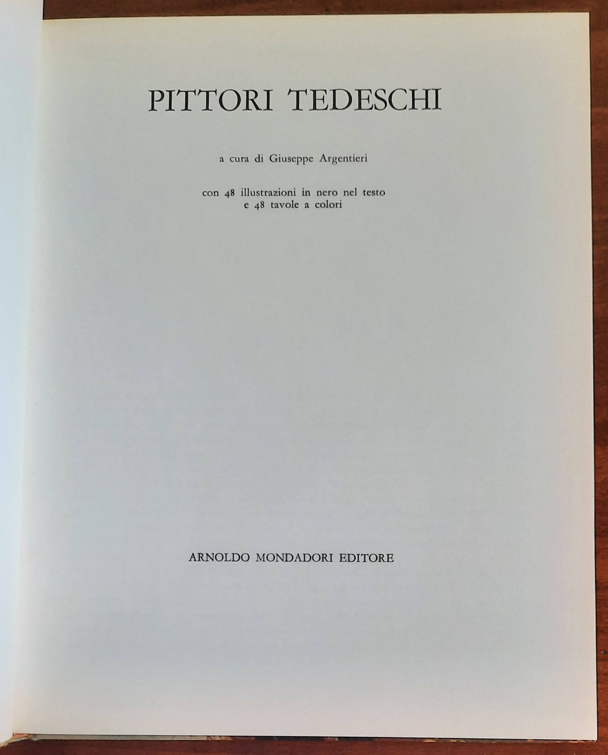 Pittori tedeschi - Mondadori - 1966 - Libreria Biellese