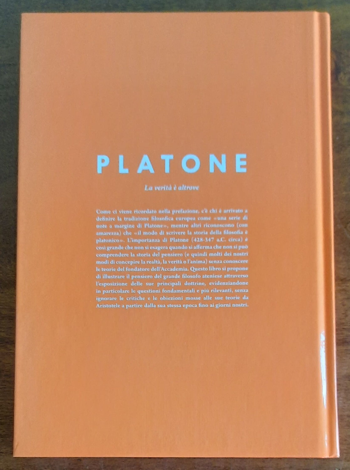 Platone. La verità è altrove - Hachette - 2016