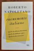 Promemoria italiano. Quello che abbiamo dimenticato, quello che dobbiamo sapere, quello che dovremmo fare - Libreria Biellese