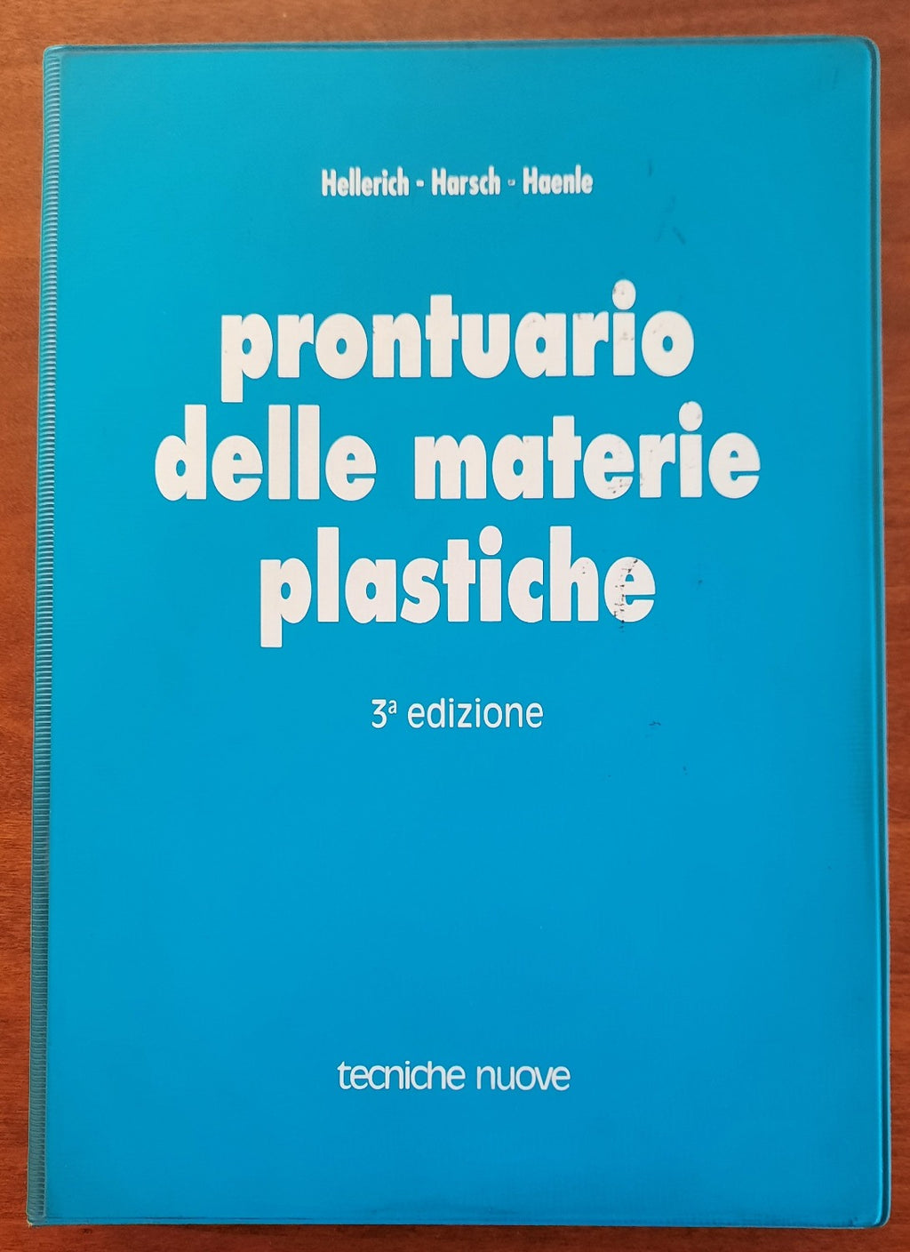 Prontuario delle materie plastiche - Libreria Biellese