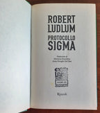 Protocollo Sigma - Robert Ludlum - Libreria Biellese