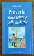 Proverbi sulla salute e sulle malattie - Libreria Biellese
