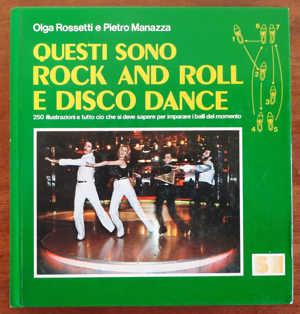 Questi sono Rock and Roll e Disco Dance. 250 illustrazioni e tutto ciò che si deve sapere per imparare i balli del momento - Libreria Biellese