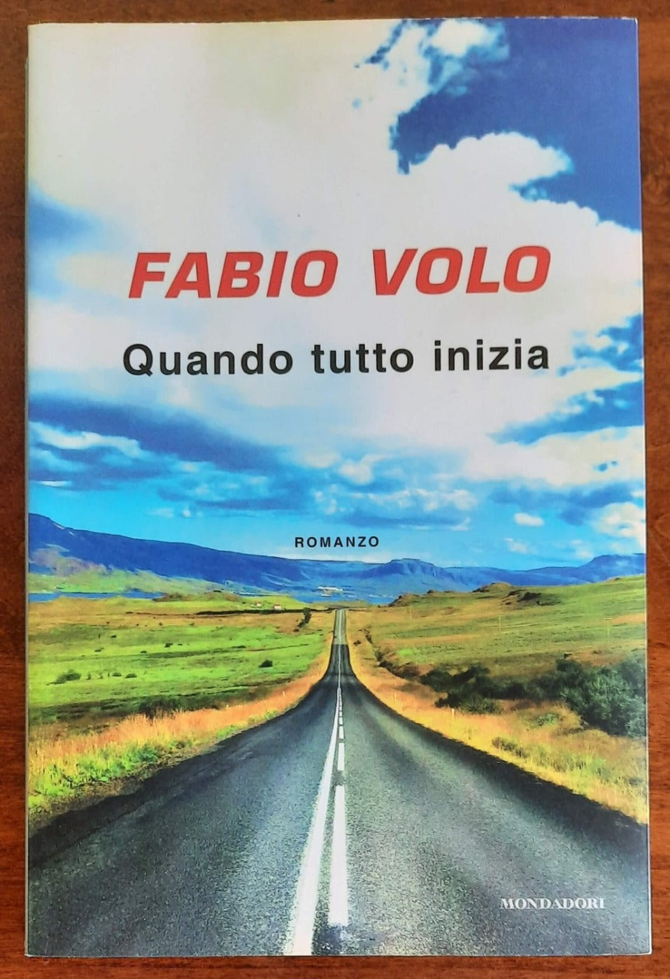 Quando tutto inizia - di Fabio Volo - Mondadori - 2017 - Libreria Biellese