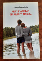 Quell’attimo chiamato felicità - Libreria Biellese
