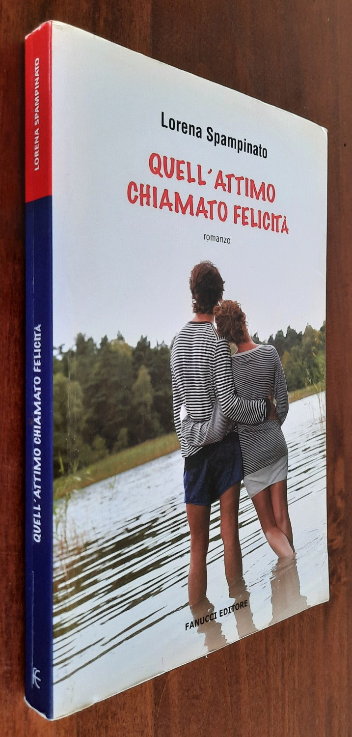 Quell’attimo chiamato felicità - Libreria Biellese