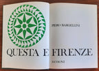 Questa è Firenze - ( con Autografo ) - di Piero Bargellini - 1968 - Libreria Biellese