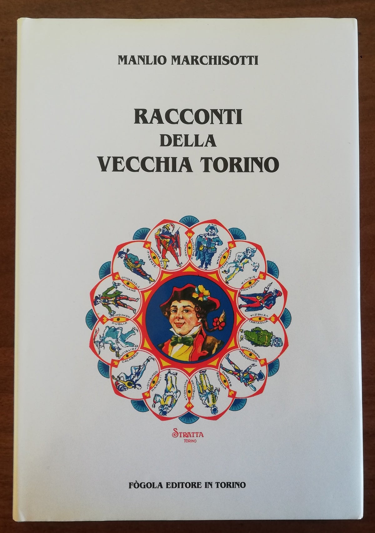 Racconti della vecchia Torino 1925 - 1945 - Libreria Biellese