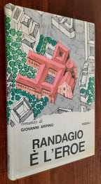 Randagio è l’eroe - Rizzoli - Libreria Biellese