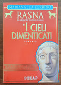 Rasna. La saga del popolo etrusco. I cieli dimenticati - Libreria Biellese